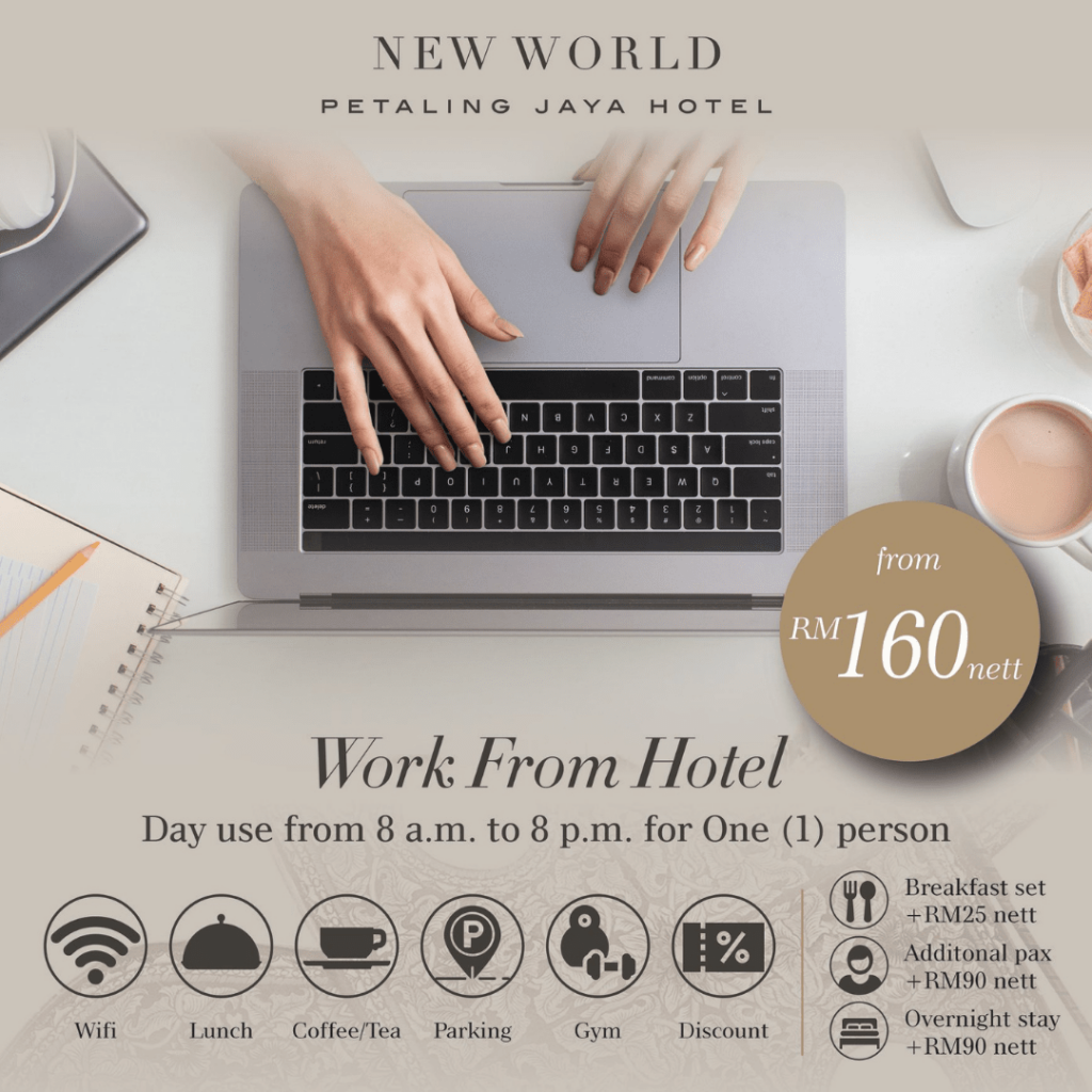 New World Hotel Petaling Jaya Work From Hotel Selangor